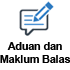 Aduan dan Maklum Balas
